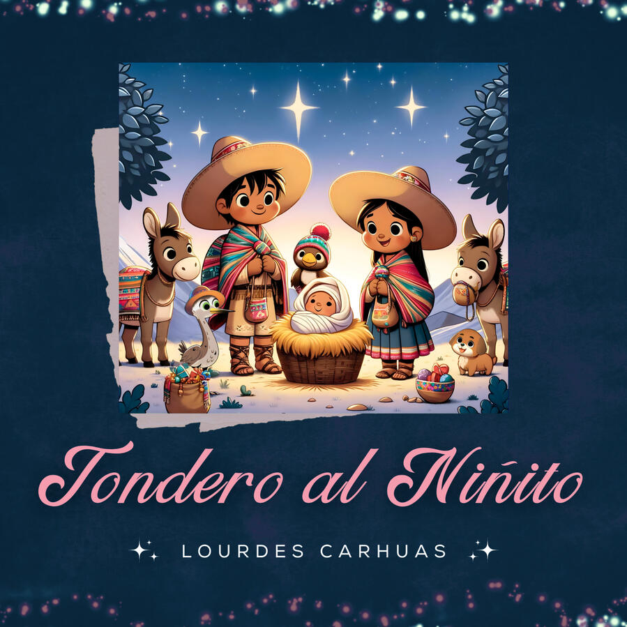 Tondero Al Niñito | Lourdes Carhuas
